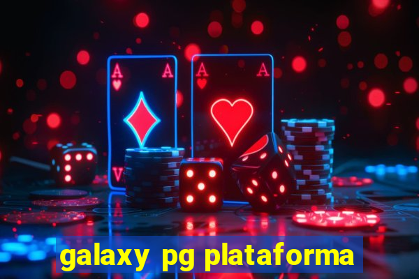 galaxy pg plataforma